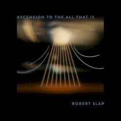 Ascension to the All That Is