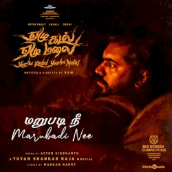 Marubadi Nee (From “Yezhu Kadal Yezhu Malai”)