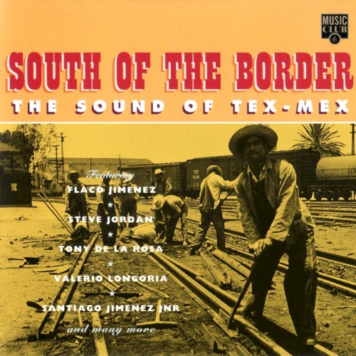 South of the Border: The Sound of Tex-Mex
