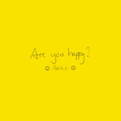 Are You Happy?