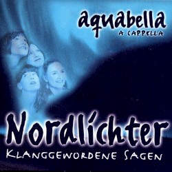 Nordlichter - Klanggewordene Sagen