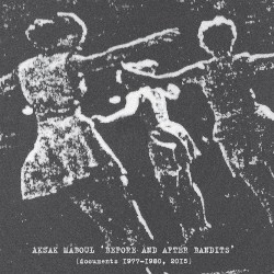 Before and After Bandits: Documents 1977-1980, 2015