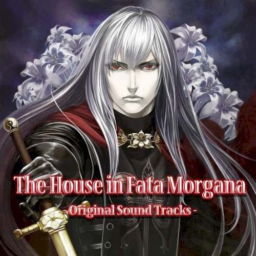The House in Fata Morgana -Original Sound Tracks-