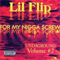 Undaground Volume #2 For My Nigga Screw
