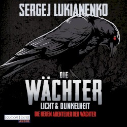 Die Wächter: Licht und Dunkelheit
