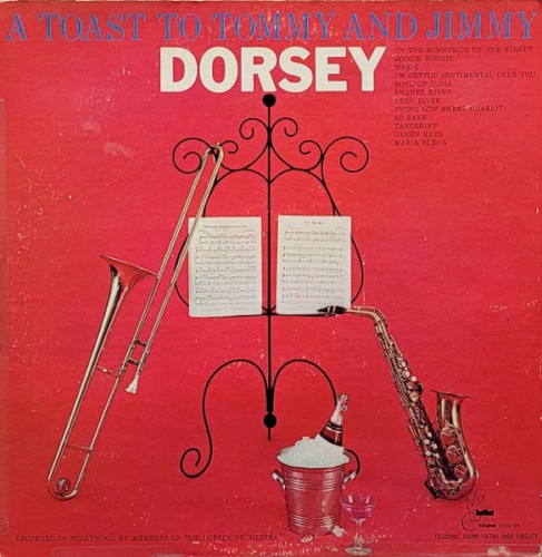 A Toast To Tommy And Jimmy Dorsey