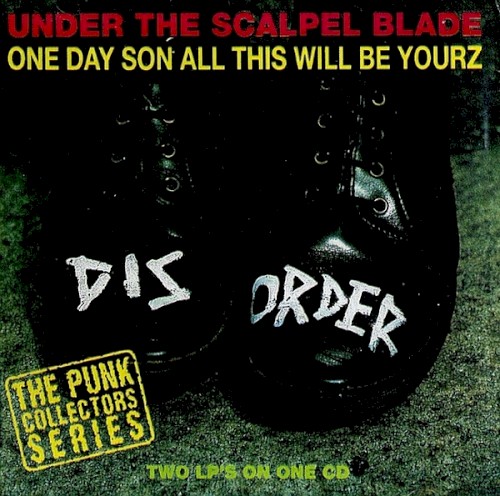 Under the Scalpel Blade / One Day Son All This Will Be Yourz