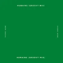 humains (groovy mix)