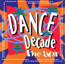 Dance Decade, Vol. 1: The 80’s