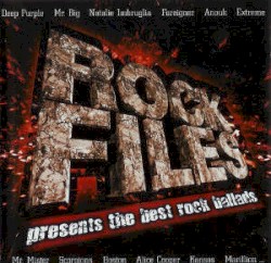 Rock Files Presents the Best Rock Ballads