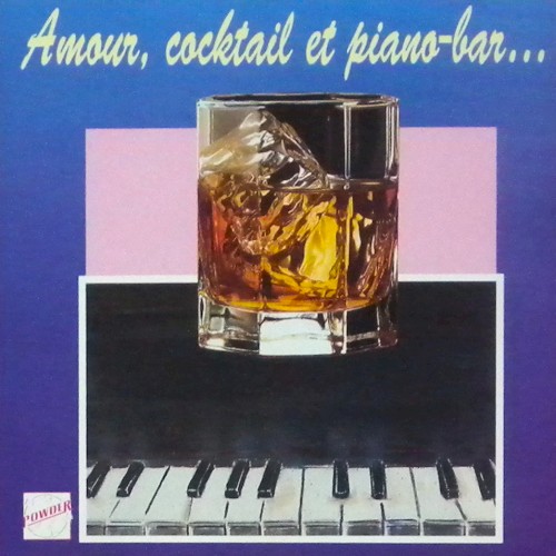 Amour, cocktail et piano-bar...