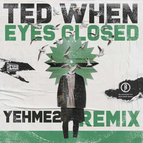 Eyes Closed (YehMe2 remix)