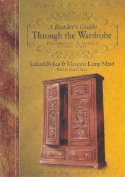 A Reader’s Guide Through the Wardrobe: Exploring C. S. Lewis’s Classic Story