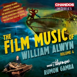 The Film Music of William Alwyn, Vol 4