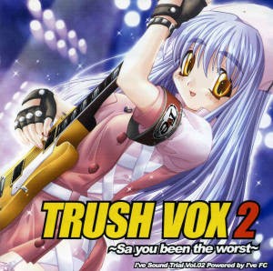 TRUSH VOX 2 ～Sa you been the worst～