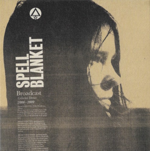 Spell Blanket - Collected Demos 2006 - 2009