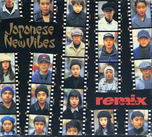 Remix Trax, Vol. 6: Japanese New Vibes