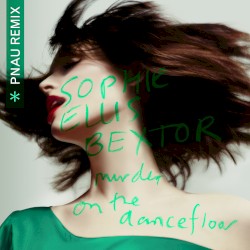 Murder on the Dancefloor (PNAU remix)