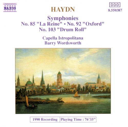 Symphonies No. 85 "La Reine" / No. 92 "Oxford" / No. 103 "Drum Roll"