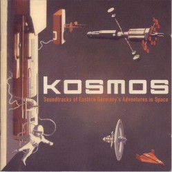 Kosmos: Soundtracks of Eastern Germany's Adventures in Space