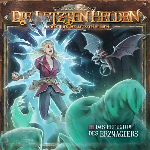 Die Abenteuer der Letzten Helden 36: Das Refugium des Erzmagiers