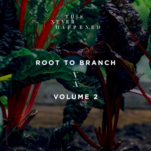 Root to Branch, Volume 2