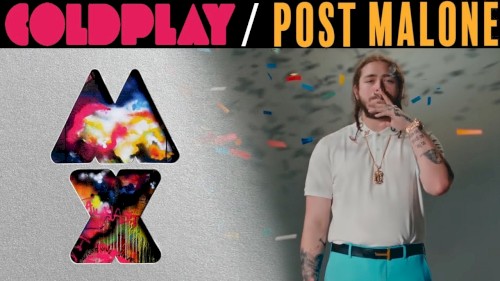 Coldplay remixed with Post Malone (Paradise / Congratulations)