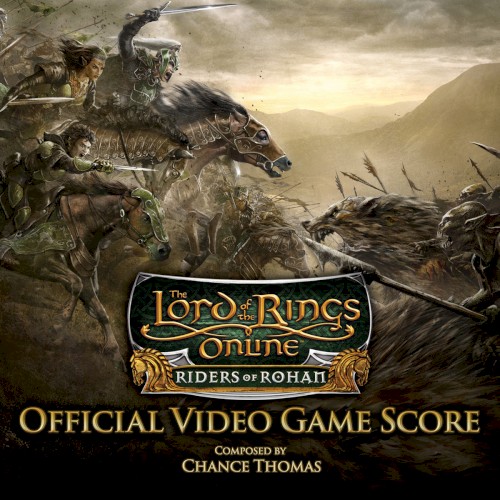 The Lord of the Rings Online: Riders of Rohan Official Video Game Score