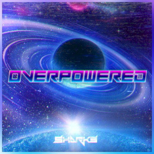 Overpowered
