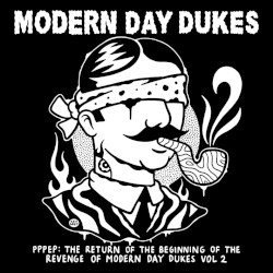 PPPEP: The Return of the Beginning of the Revenge of Modern Day Dukes Vol.2