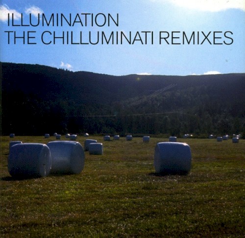 The Chilluminati Remixes