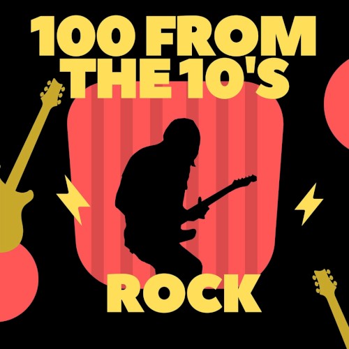 100 From the 10’s - Rock
