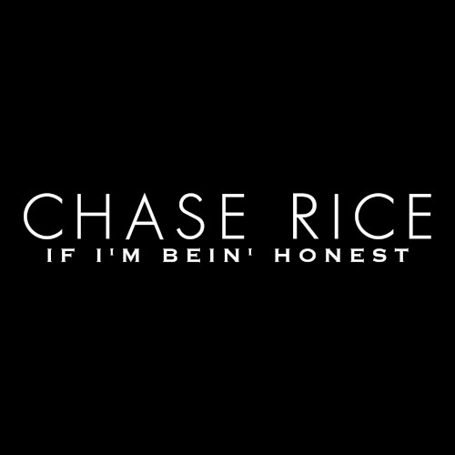 If I’m Bein’ Honest