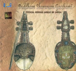 Buddham Sharanam Gacchami: Typical Newari Music of Nepal