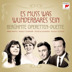 Es muss was Wunderbares sein - Berühmte Operetten-Duette