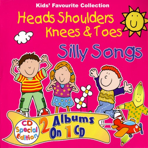 Heads, Shoulders, Knees and Toes & Silly Songs