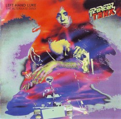 Left Hand Luke: The Alternate Tanx