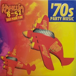 Kahlua B‐52 ’70s Party Music