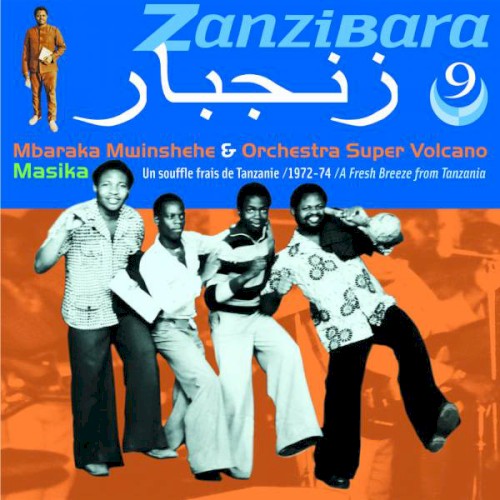 Zanzibara 9: Tanzania 1972-74 (Masika, un souffre frais de Tanzanie)