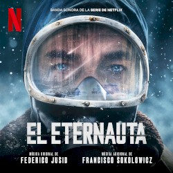El Eternauta: Banda sonora de la serie de Netflix