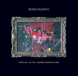 Peter Live, Volume Two: Blender Theater at Gramercy NYC 2008