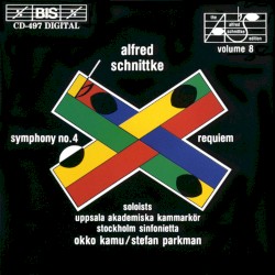 The Alfred Schnittke Edition, Volume 8: Symphony no. 4 / Requiem