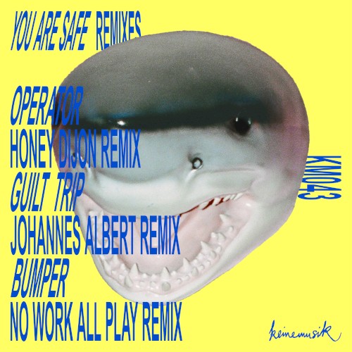 You Are Safe Remixes