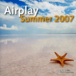 Airplay: Summer 2007