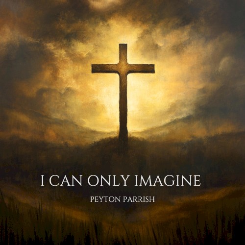 I Can Only Imagine