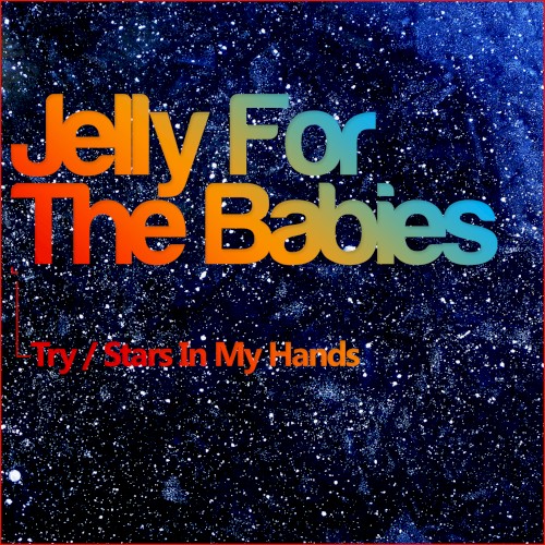 Try / Stars in My Hands
