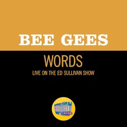 Words (Live On The Ed Sullivan Show, March 17, 1968)