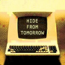 Hide from Tomorrow
