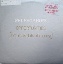 Opportunities (Let’s Make Lots of Money)