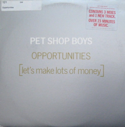 Opportunities (Let’s Make Lots of Money)